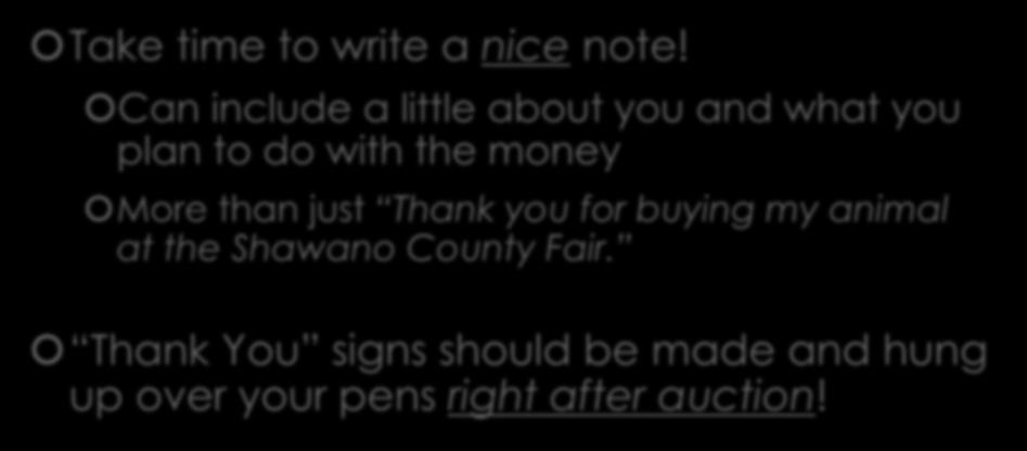 TIPS ON BUYER THANK YOU S Take time to write a nice note!