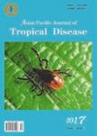 Asian Pac J Trop Dis 217; 7(5): 257-265 257 Asian Pacific Journal of Tropical Disease journal homepage: http://www.apjtcm.com Original article https://doi.org/1.1298/apjtd.7.217d6-353 217 by the Asian Pacific Journal of Tropical Disease.