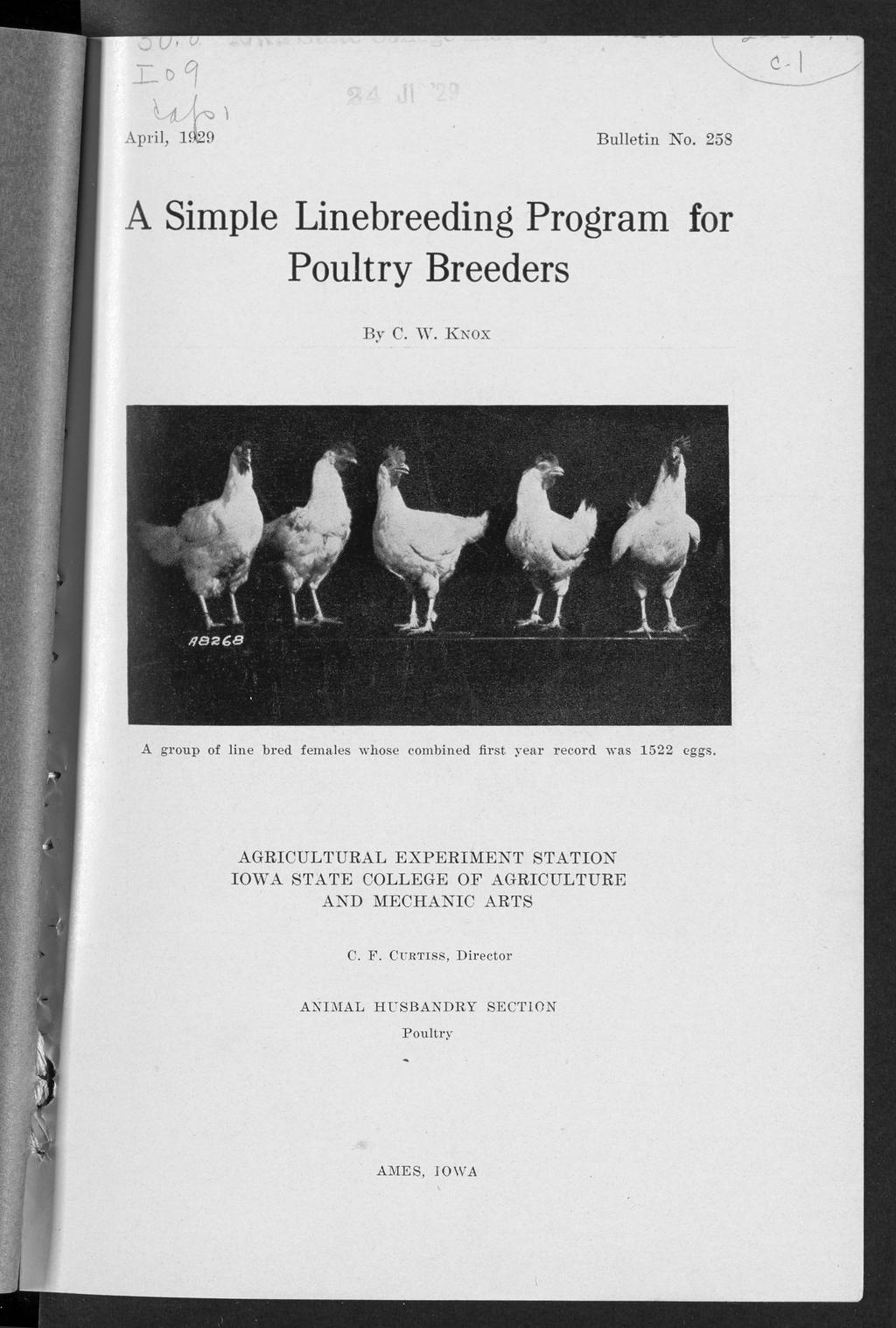 Knox: A simple linebreeding program for poultry breeders Bulletin No. 258 A Simple Linebreeding Program for Poultry Breeders By C. W.