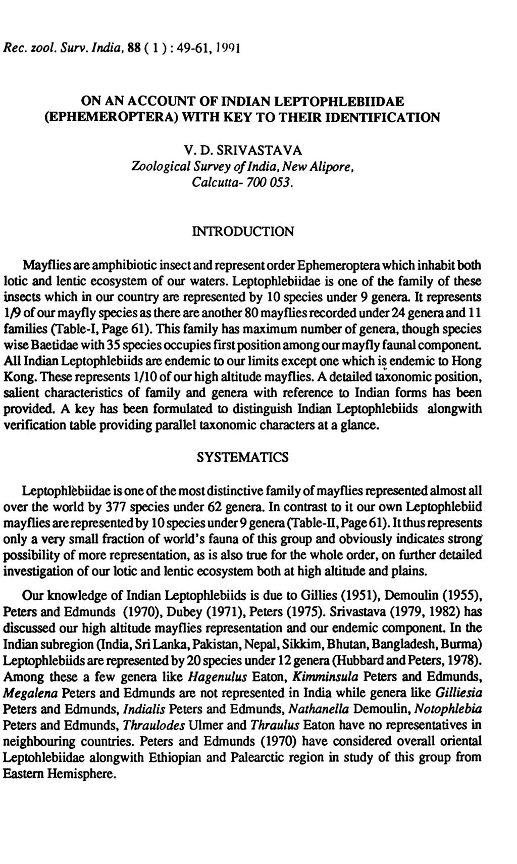Rec. zool. Surv.lndia, 88 ( 1 ) : 49-61, ] 9C)1 ON AN ACCOUNT OF INDIAN LEPTOPHLEBIIDAE (EPHEMEROPTERA) WITH KEY TO THEIR IDENTIFICATION V. D.
