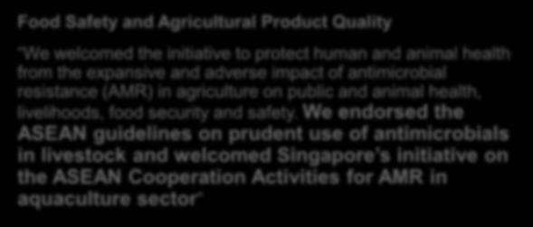 Agricultural Product Quality We welcomed the initiative to protect human and animal health from the
