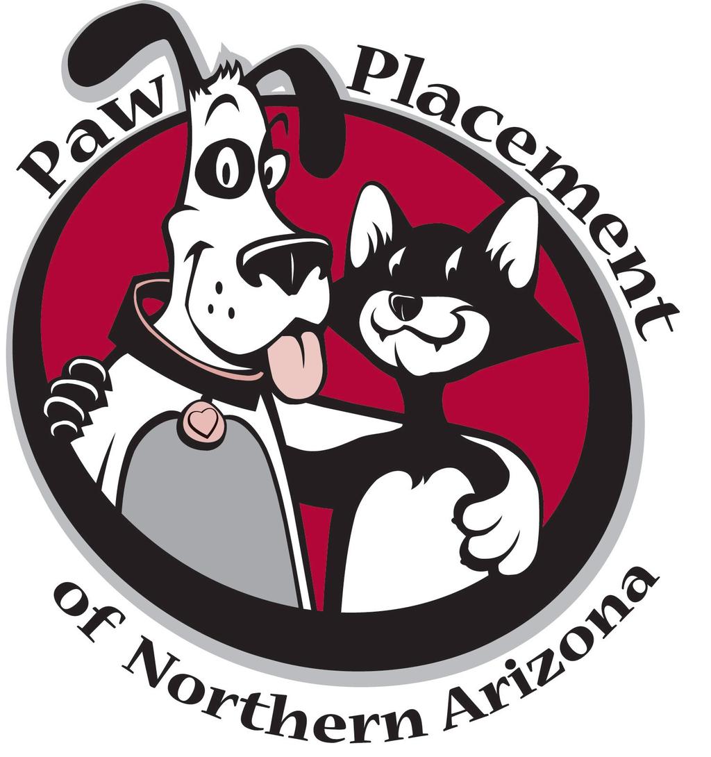 Volume 1 Issue 2 July 18, 2016 The Paw Print The monthly newsletter of Paw Placement of Northern Arizona (PPNAZ) Dear Friends, Keeping people and pets together Inside This Issue Vouchers p.