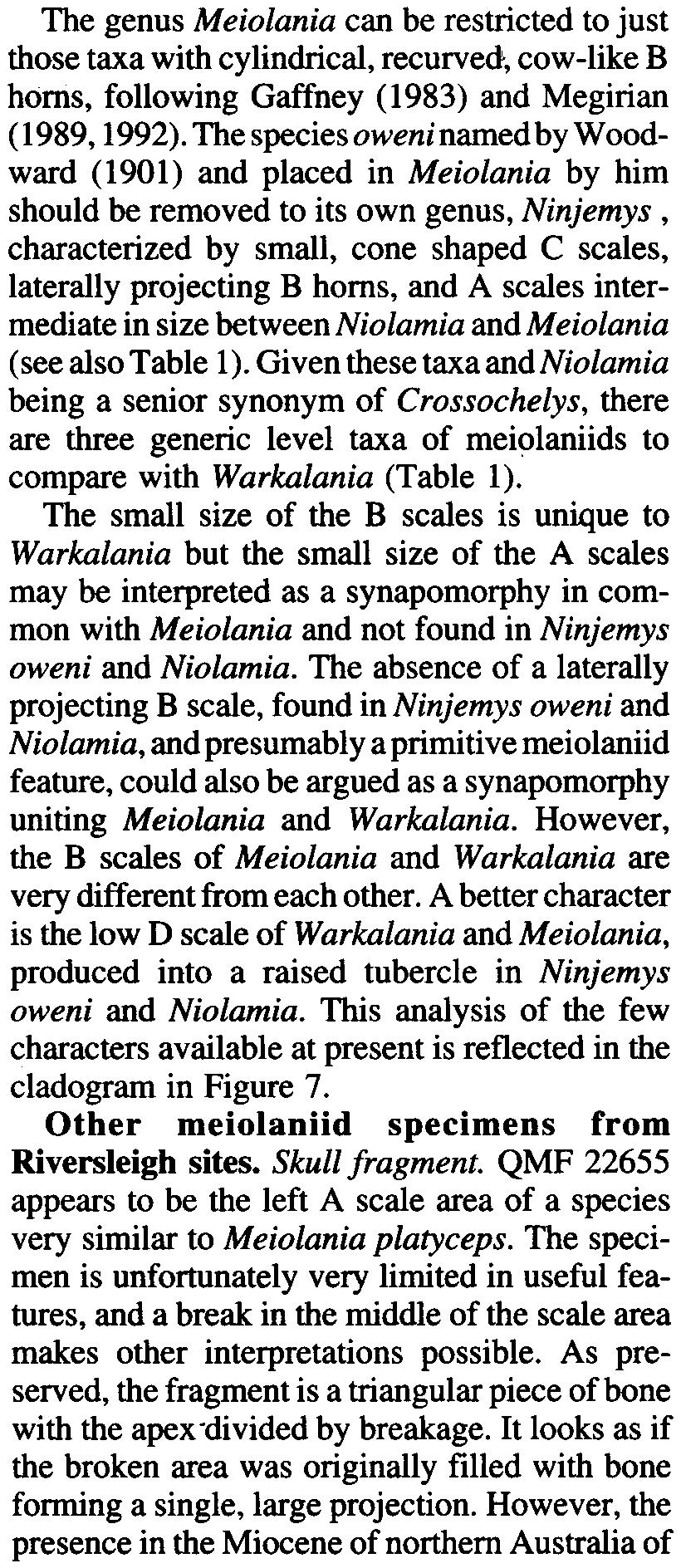 scales intermediate in size between Niolamia and Meiolania (see also Table 1).