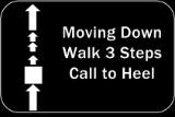 321 E, M Moving Down, Walk 3 Steps, Call to Heel: At handler's command and/or signal, dog downs and stays in place while handler continues at least three steps forward.
