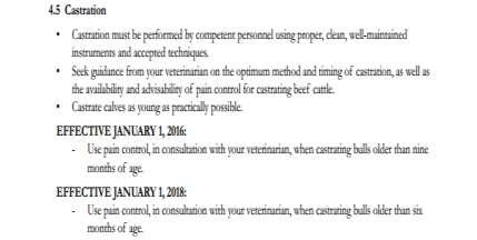 -02-16 Beef Code of Practice: Castration Beef Code of Practice - Castration EFFECTIVE JANUARY 1, 2016 Use pain control, in consultation with your veterinarian, when castrating