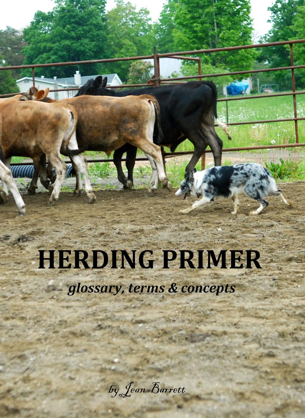 SOLD OUT REORDER FOR FALL HERDING PRIMER - $30 each or if you need it shipped somewhere add $6 postage foreign orders will need to add exact shipping fees. I received your herding primer.