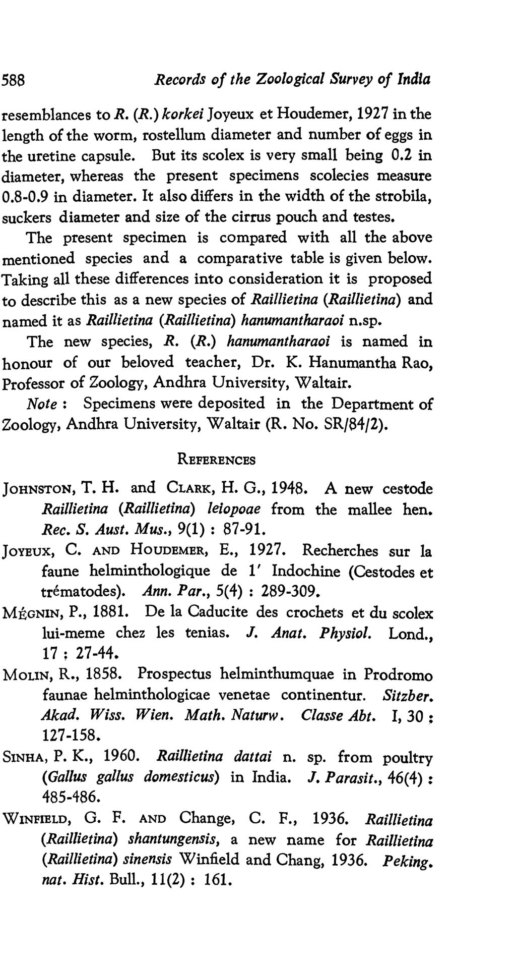 588 Records of the Zoological Survey of India resemblances to R. (R.) korkei Joyeux et Houdemer, 1927 in the length of the worm, rostellum diameter and number of eggs in the uretine capsule.