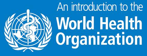 W H O http://www.who.int/about/en/ The World Health Organization (WHO) is the directing and coordinating authority on international health within the United Nations system.