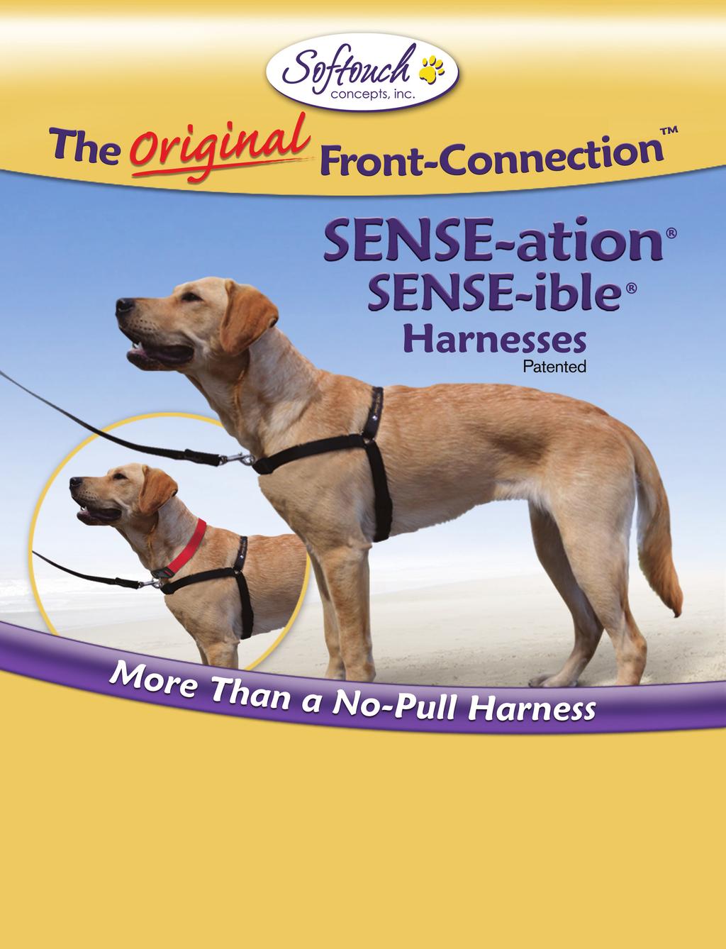 A UNIQUE HARNESS SYSTEM WORKS WITH YOUR DOG S REFLEX