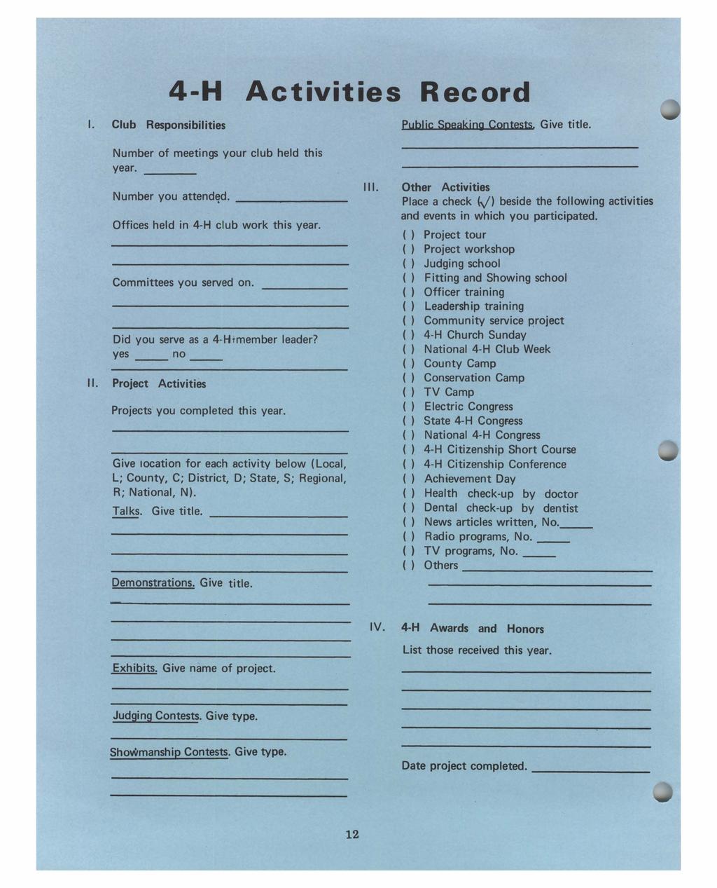 4-H Activities Record. Club Responsibilities Pub!jc SpeaJ{jng Contests Give title. Number of meetings your club held this year. Number you attend~d. -------- Offices held in 4-H club work this year.
