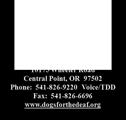 - After the interview is completed and returned to Dogs for the Deaf, Inc.
