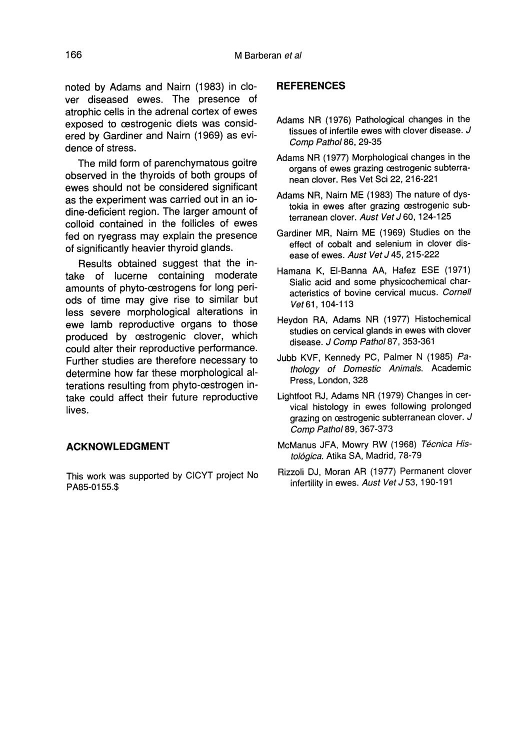 noted by Adams and Nairn (1983) in clover diseased ewes.