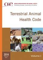 Terrestrial Code Terrestrial Animal Health Code The World Assembly adopted the revision of 25 chapters and the addition of two new chapters.