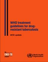 2016 WHO Guidelines In MDR TB, the intensive phase should last at least 8 months (recommendation stands unchanged from 2011) In MDR TB, the total treatment duration should be at least 20 months in