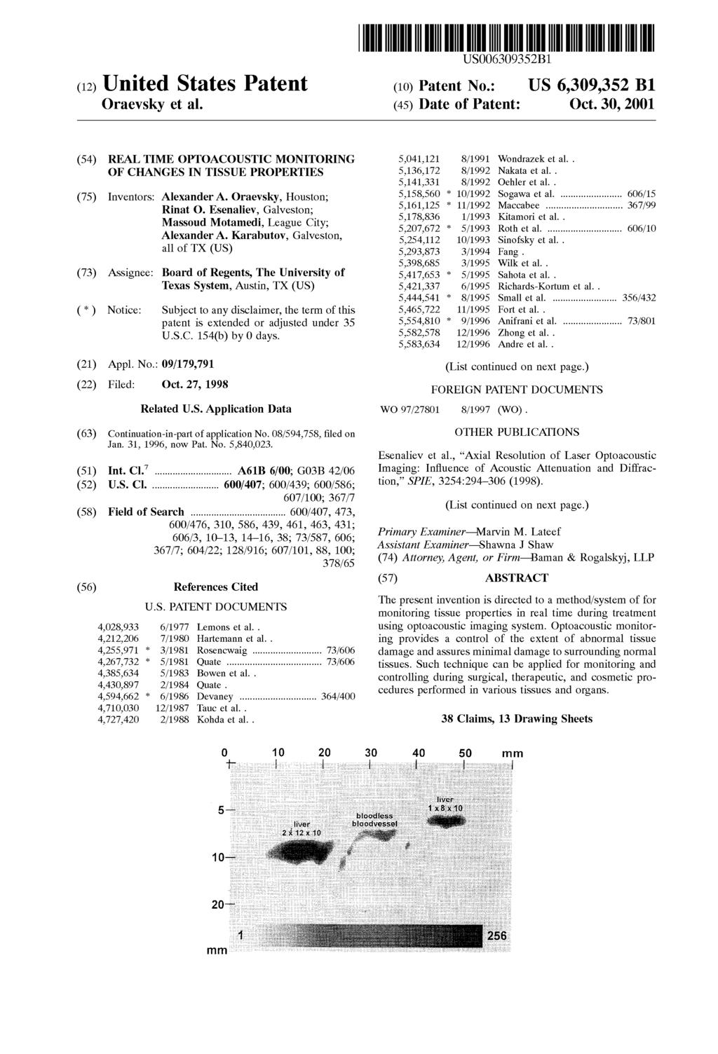 (12) United States Patent Oraevsky et al. USOO6309352B1 (10) Patent No.: US 6,309,352 B1 (45) Date of Patent: Oct.