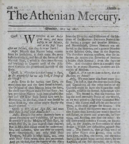 The Athenian Mercury Aimed at both male and female readers, it covered a range of topics from science to sex.