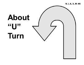 8. *About U Turn - 180 turn to the left. 9.