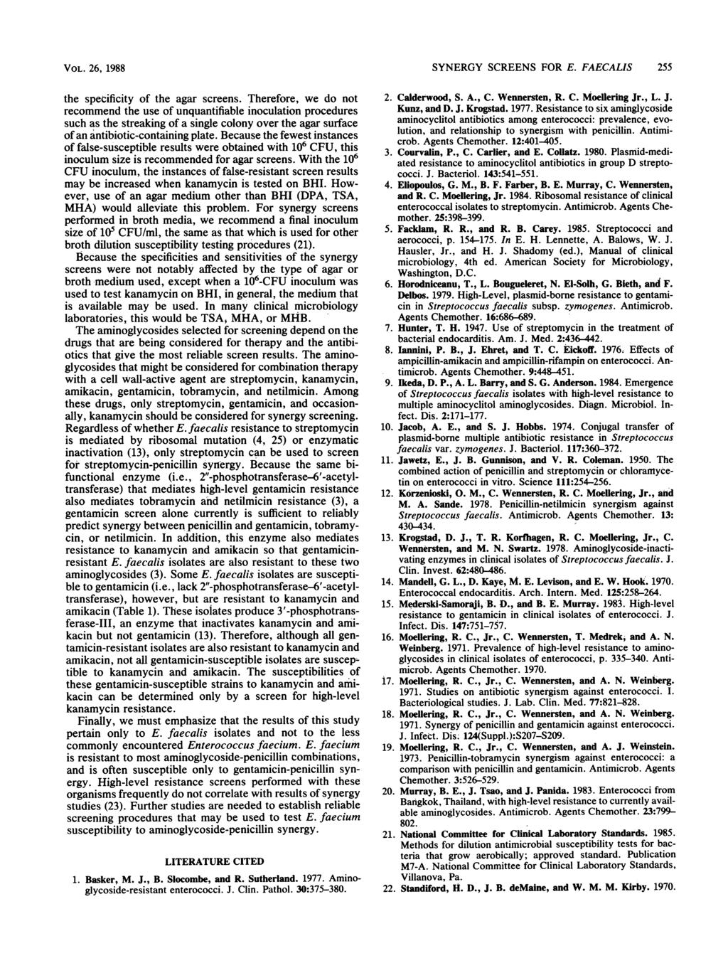 VOL. 26, 1988 the specificity f the agar screens.