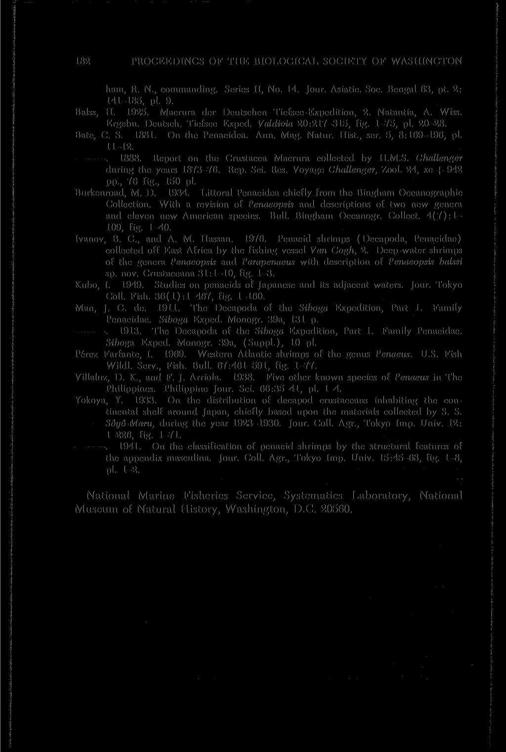 182 PROCEEDINGS OF THE BIOLOGICAL SOCIETY OF WASHINGTON ham, R. N., commanding. Series II, No. 14. Jour. Asiatic. Soc. Bengal 63, pt. 2: 141-185, pi. 9. Balss, H. 1925.
