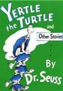 Summer 2008 Ribbit s Review Yertle the Turtle Written by Dr. Seuss Published by Random House Books Reviewed by Mary Kate Whibbs Volume 18, No.