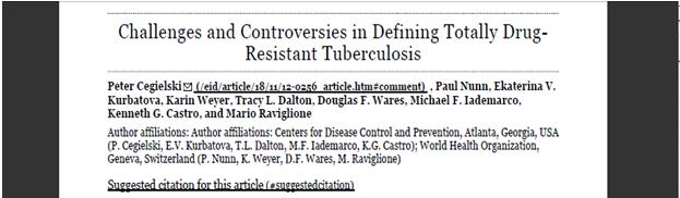 Proposed definitions are ambiguous. No evidence that proposed totally resistant TB differs from XDR TB. Susceptibility tests for several drugs are poorly reproducible.