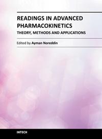 Readings in Advanced Pharmacokinetics - Theory, Methods and Applications Edited by Dr.