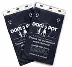 unnecessary costs or material to the waste stream. DOGIPOT Smart Litter Pick Up Bags are the SMART choice.