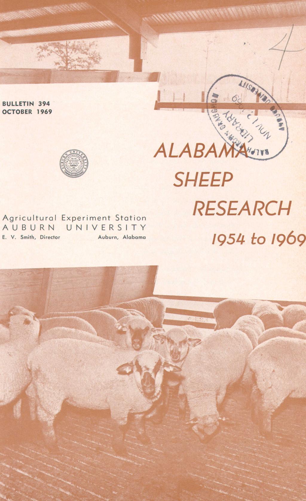 BULLETIN 394 OCTOBER 1969 X10,4 ~ Agricultural Experiment Station AUBURN UNIVERSITY E. V.