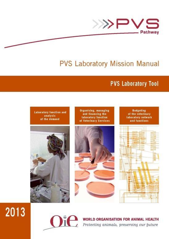 PVS Laboratory Mission A PVS Laboratory Mission helps national Veterinary Services allocate appropriate resources to the