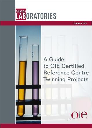The OIE PVS Pathway Treatment phase Laboratory OIE Laboratory Twinning programme Extending the network of Reference Centers in Developing and In Transition Countries: - Better global geographical