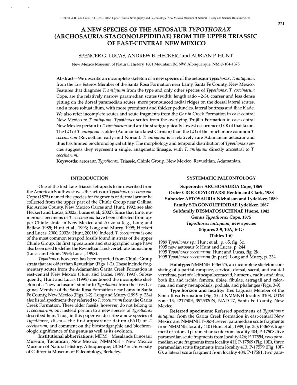 Heckert, A.B., and Lucas, S.G., eds., 2002, Upper Triassic Stratigraphy and Paleontology. New Mexico Museum of Natural History and Science Bulletin No. 21.