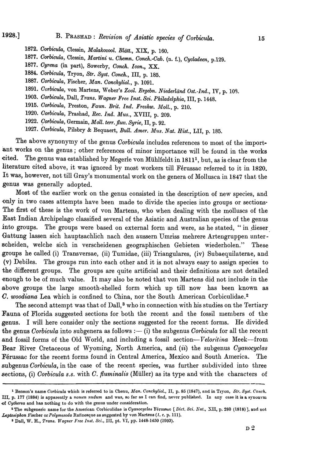 1928.] B. PRASHAD: Revision of A.siatic species of Oorbicula. 15 1872. Oorbicula, Clessin, Malakozool. Bliitt., XIX, p. 160. 1877. Oorbicula, Clessin, Martini u. Ohemn. Oonch.-Oab. (n. f.