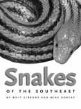 54 IGUANA VOLUME 15, NUMBER 1 MARCH 2008 BOOK REVIEWS BOOK REVIEWS Enamored with Snakes Snakes of the Southeast. 2005. By Whit Gibbons and Mike Dorcas. The University of Georgia Press, Athens. 253 pp.