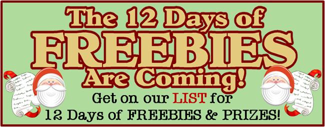 Sign up for The Twelve Days of Freebies here A new freebie every day from December 1