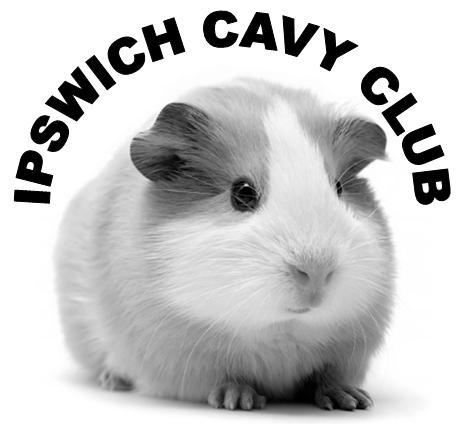 Date: April 2012 Issue 3 IPSWICH Cavy Chatter Box Ipswich Cavy Club (ICC) WELCOME Liacon Stud Battams Family Nielsen Family Marie Tantony April What an Easter Show Veronica Micallef (Founder) Firstly