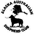 ASCA Sanctioned Agility Trial All Breeds/Mixed Breeds Welcome (See Entry/Title Information Inside) Hosted By Alaska Australian Shepherd Club Saturday, June 10 & Sunday, June 11, 2017 Chugiak Benefit