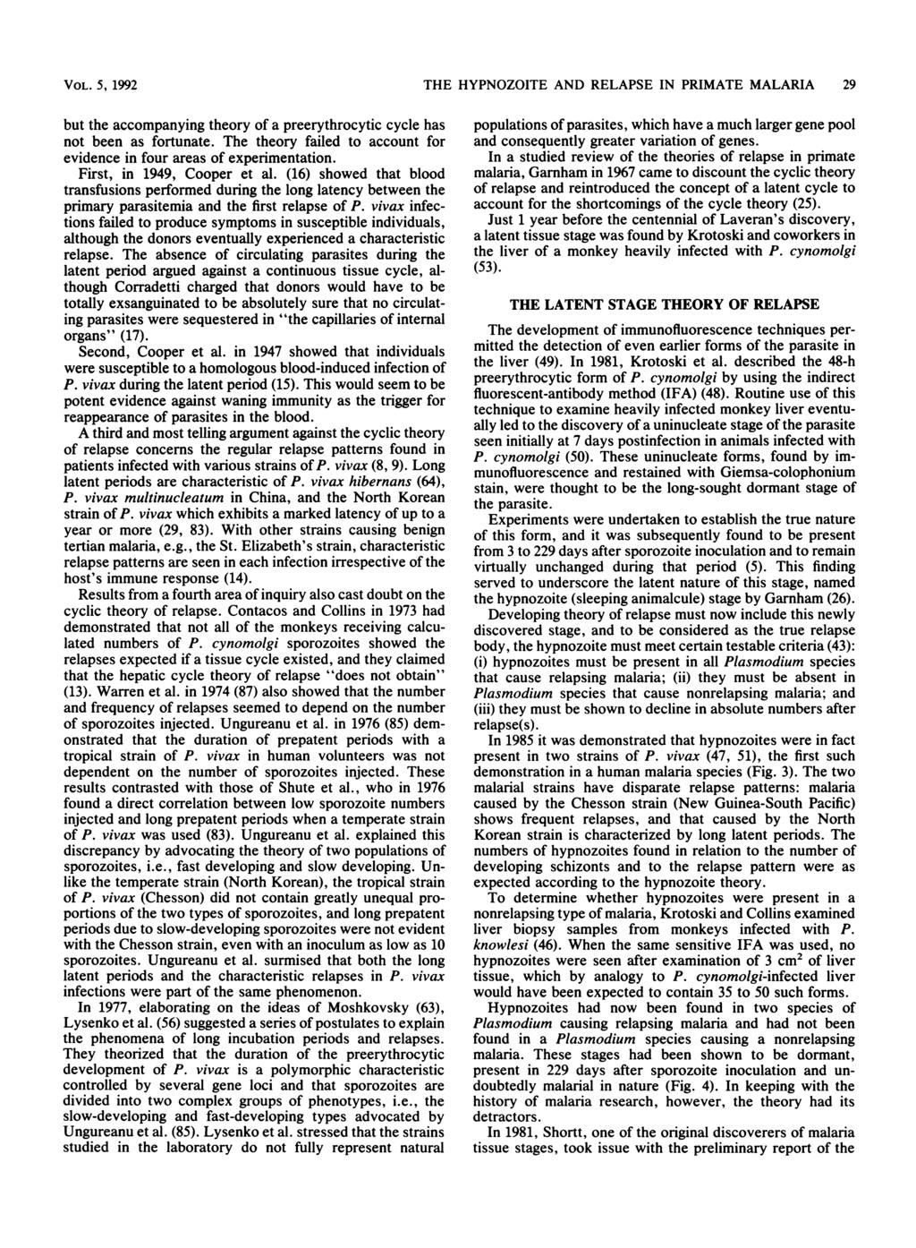 VOL. 5, 1992 THE HYPNOZOITE AND RELAPSE IN PRIMATE MALARIA 29 but the accompanying theory of a preerythrocytic cycle has not been as fortunate.