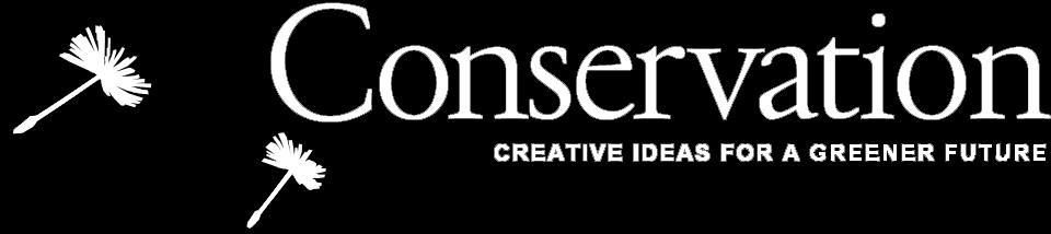 Conservation Magazine Creative Ideas for a Greener Future Magazine Current Issue Back Issues Subscribe/Renew Events Conservation Remix 2012 Teaching Tools BUSINESS+ECONOMICS CLIMATE CHANGE