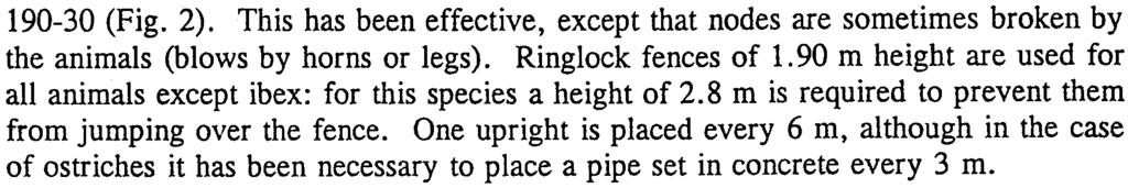 190-30 (Fig. 2). This has been effective, except that nodes are sometimes broken by the animals (blows by horns or legs).ringlock fences of 1.