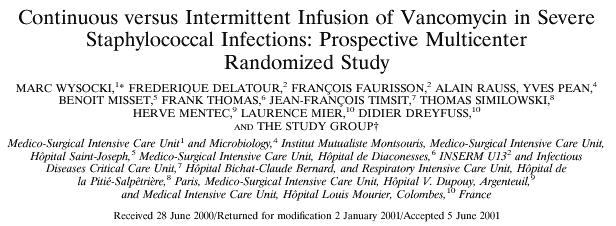 An early study of vancomycin by continuous infusion AAC 45:2460-2467, 2001 this is what you can get! conc.