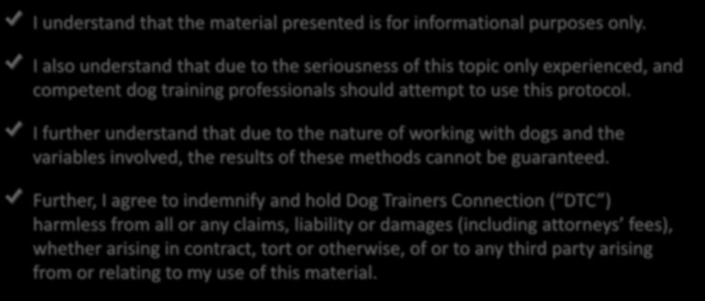 Legal Disclaimer I understand that the material presented is for informational purposes only.
