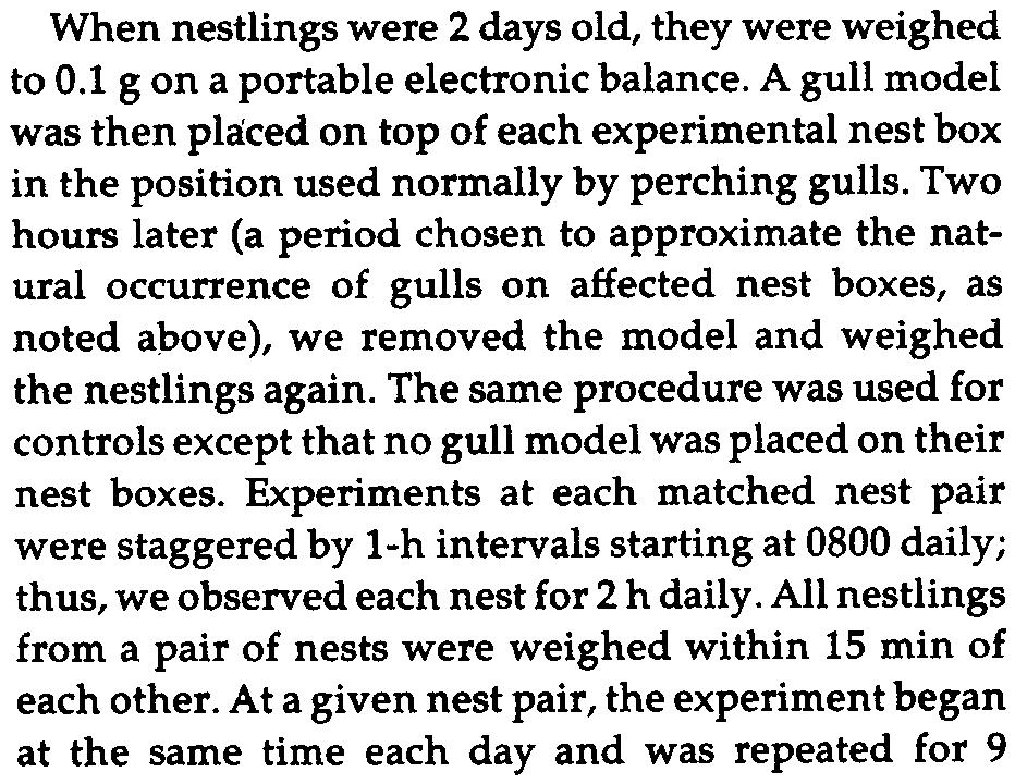 In daily scan censuses of 109 active nests during the period 12-21 June 1987, we noted gulls perched on 3 different nest boxes. At these 3 boxes, gulls were present in 23% of the censuses.