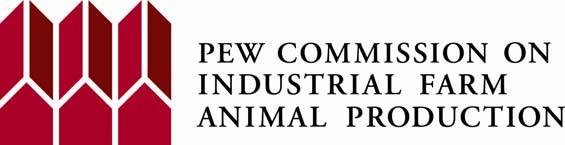 The Pew Campaign on Human Health and Industrial Farming The independent Pew Commission on Industrial Farm Animal Production (PCIFAP) was formed to conduct a comprehensive, fact based and balanced