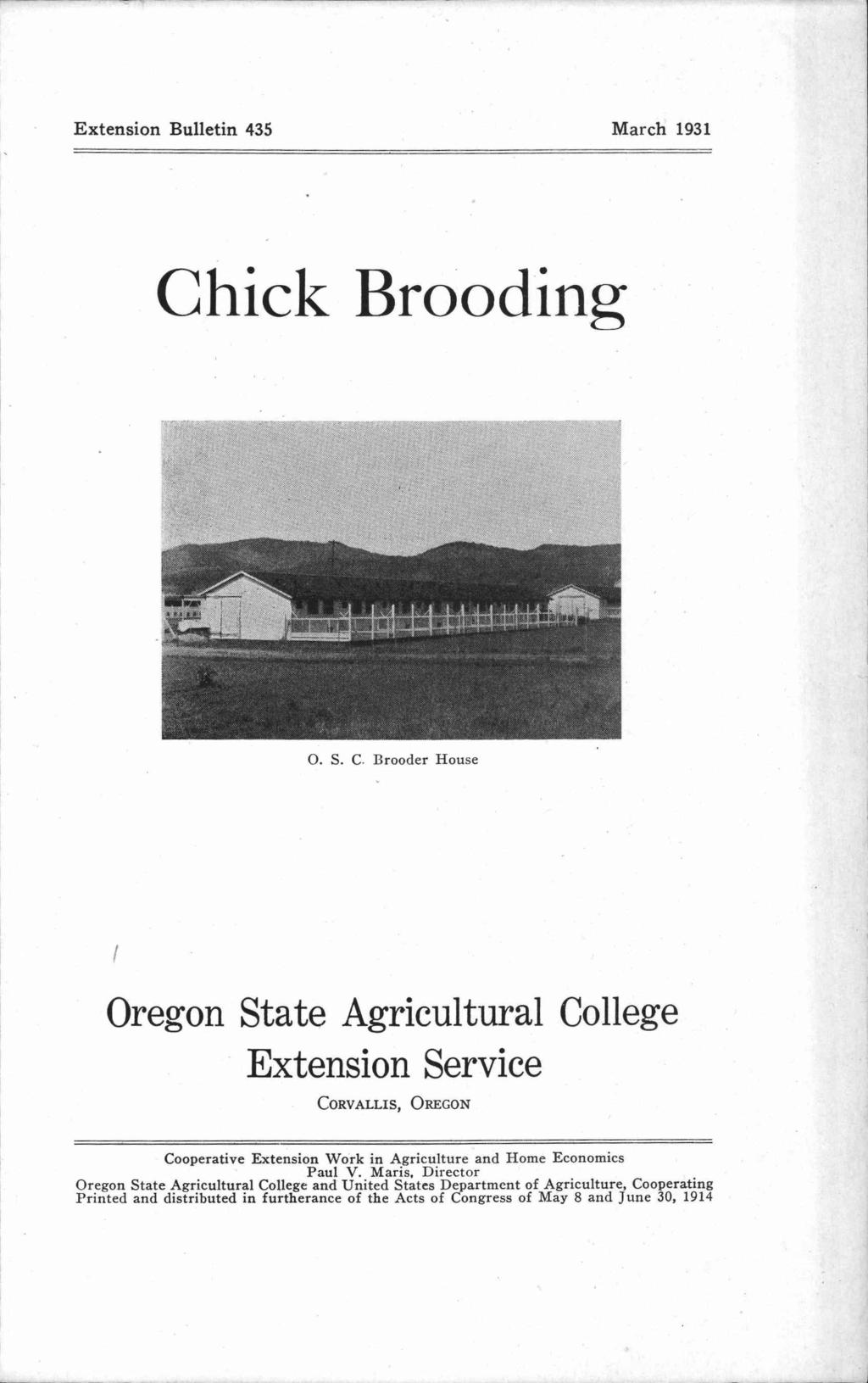 Extension Bulletin 435 March 1931 Chick Brooding 0. S.