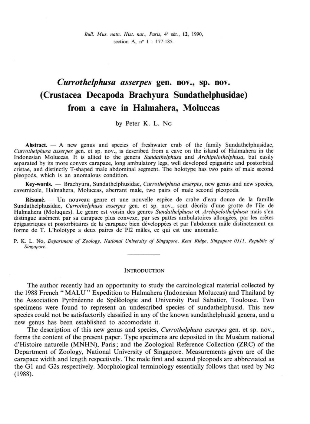 Bull. Mus. natn. Hist, nat., Paris, 4' sér., 12, 1990, section A, n" 1 : 177-185. Currothelphusa asserpes gen. nov.