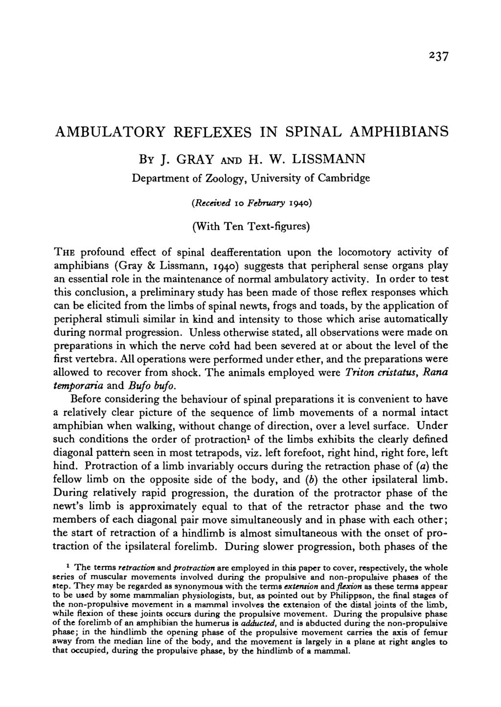237 AMBULATORY REFLEXES IN SPINAL AMPHIBIANS BY J. GRAY AND H. W.