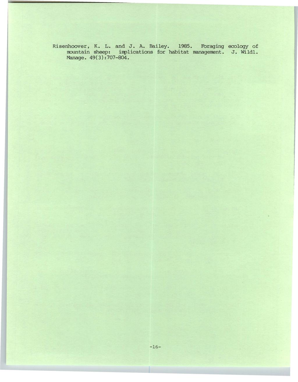 University of Wyoming National Park Service Research Center Annual Report, Vol. 11 [1987], Art. 3 Risenhoover, K. L. and J. A. Bailey. 1985.
