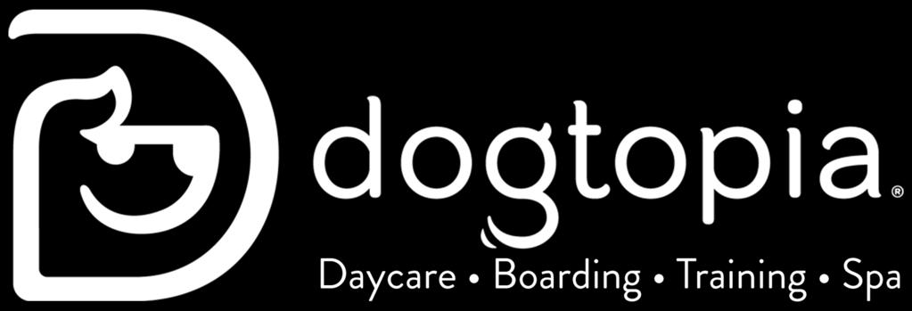 Dogtopia updates and promotions via email. We do not sell information to third parties.