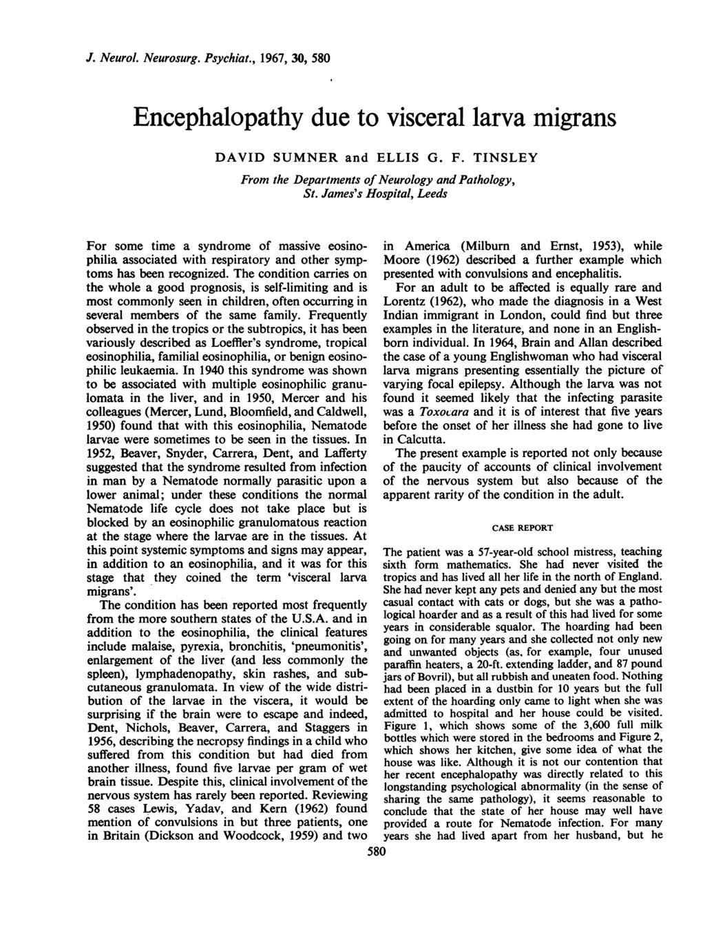 J. Neurol. Neurosurg. Psychiat., 1967, 30, 580 DAVID SUMNER and ELLIS G. F. TINSLEY From the Departments of Neurology and Pathology, St.