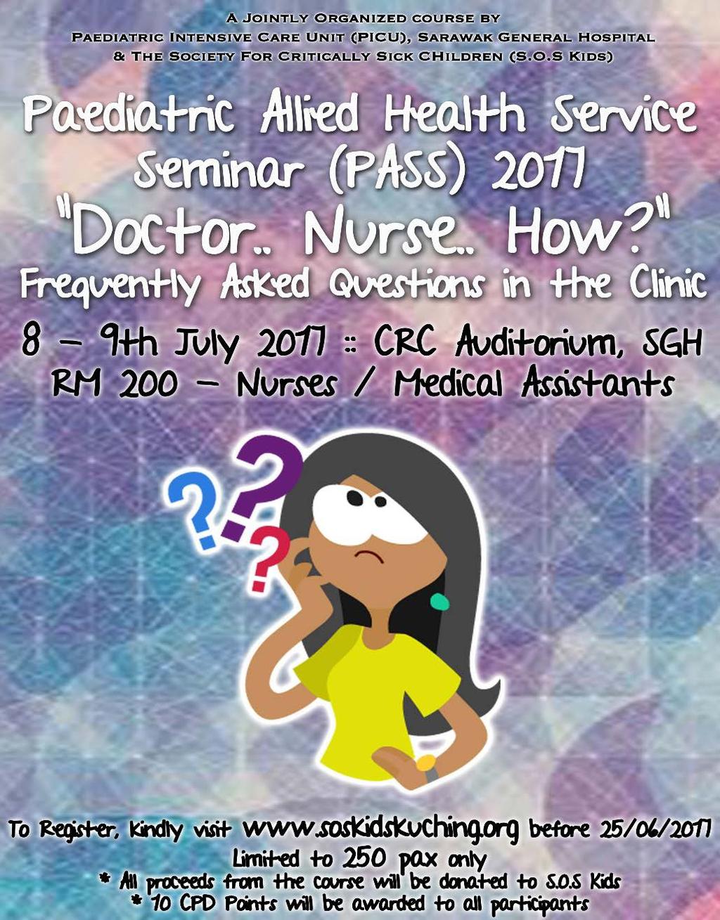 Next Course by PICU & SOSKIDS: July 8 & 9 Topics include: 1. Child development & learning 2. Hearing & speech 3. Common ENT problems 4.